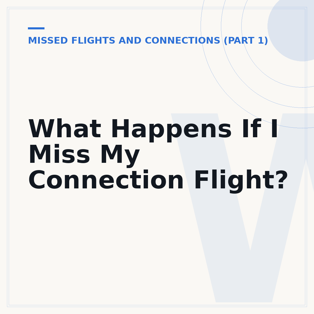 What Happens If I Miss My Connection Flight?