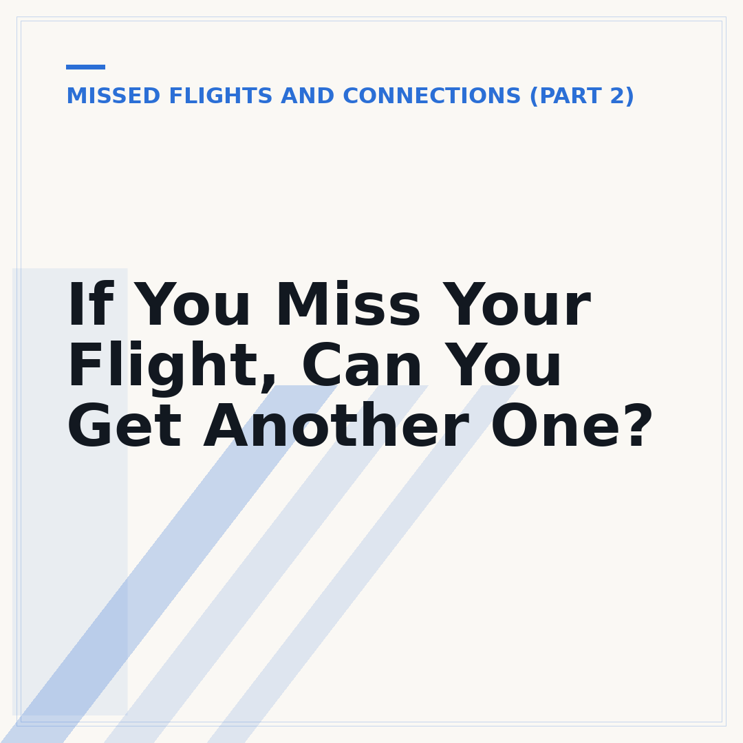 If You Miss Your Flight, Can You Get Another One?