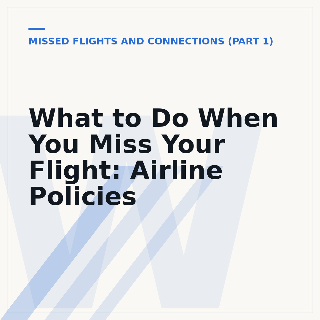 What to Do When You Miss Your Flight: Airline Policies