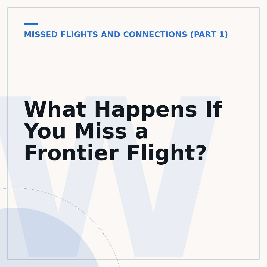 What Happens If You Miss a Frontier Flight?