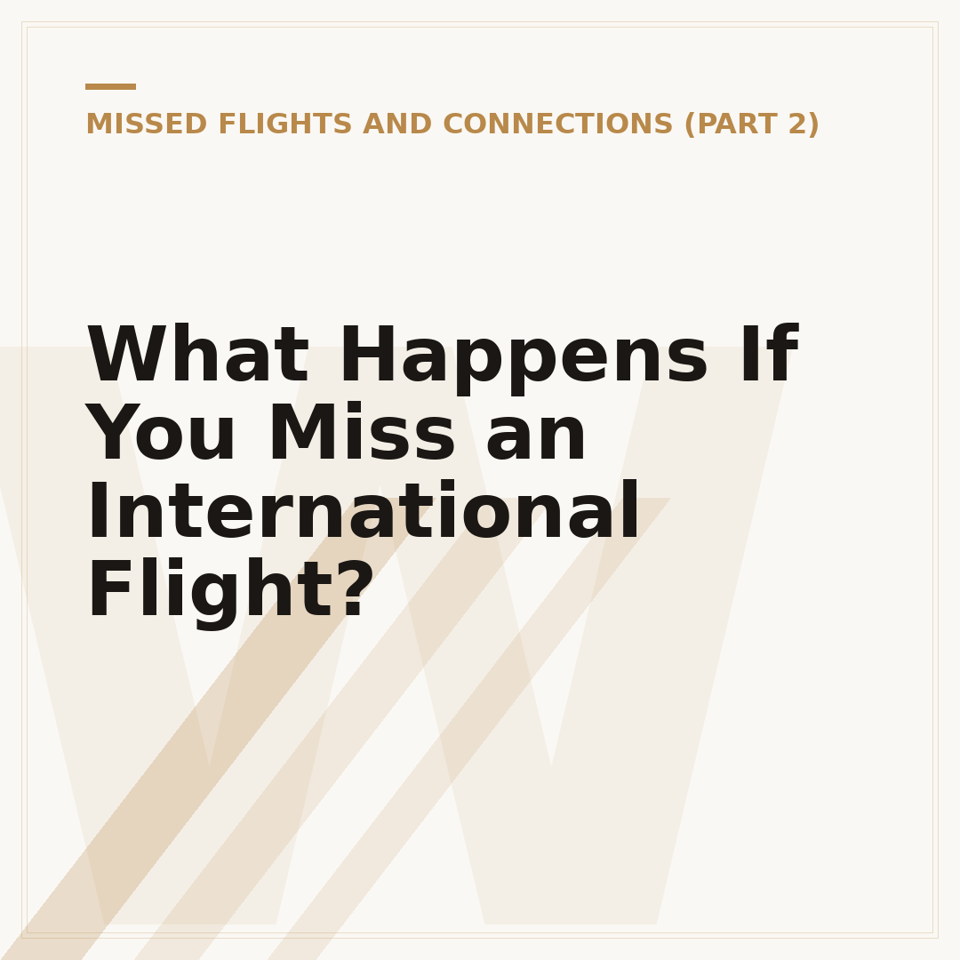 What Happens If You Miss an International Flight?
