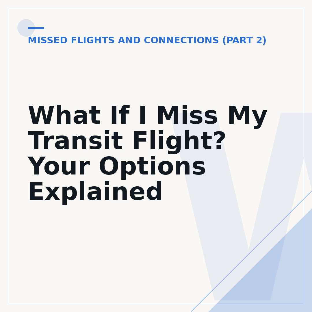 What If I Miss My Transit Flight? Your Options Explained