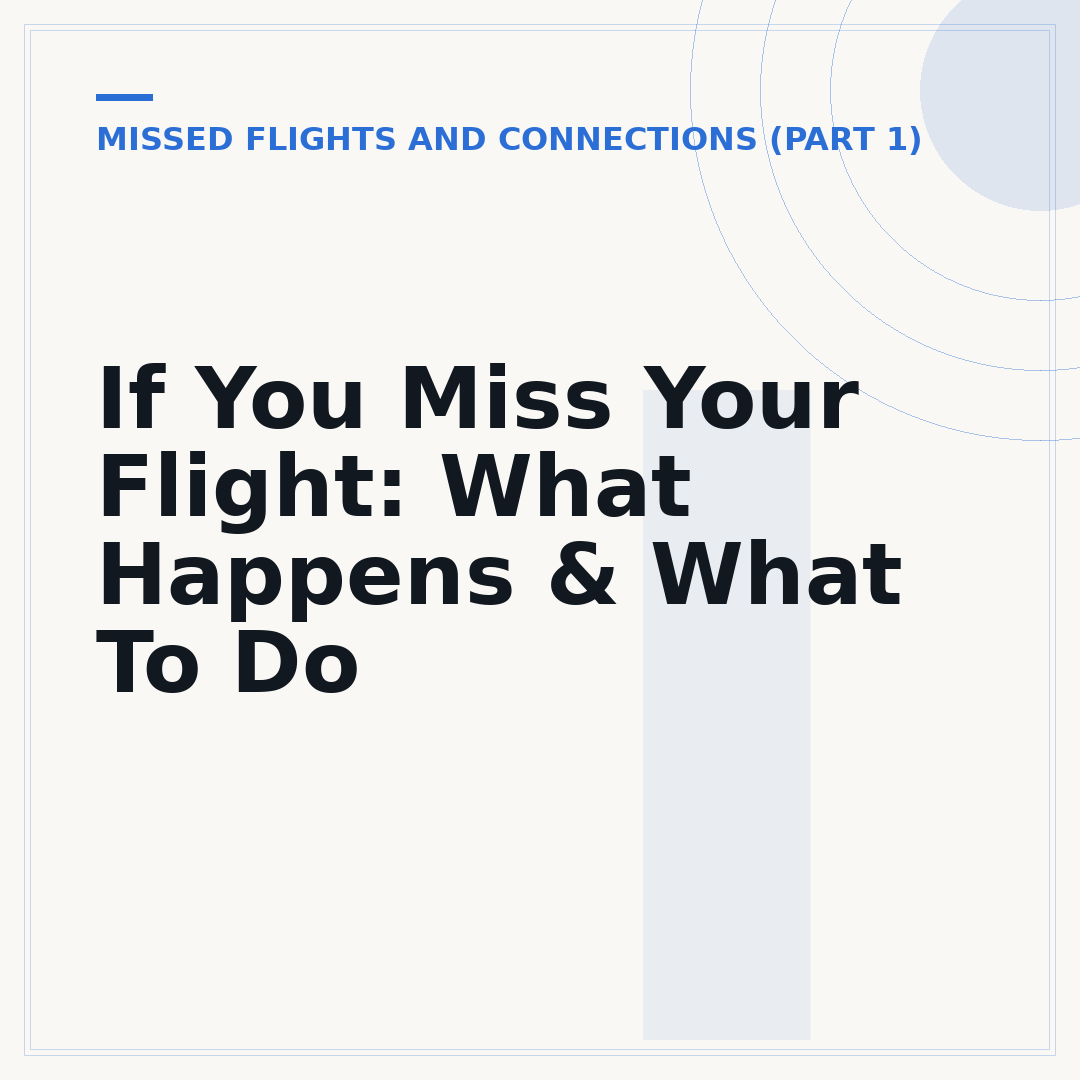 If You Miss Your Flight: What Happens & What To Do