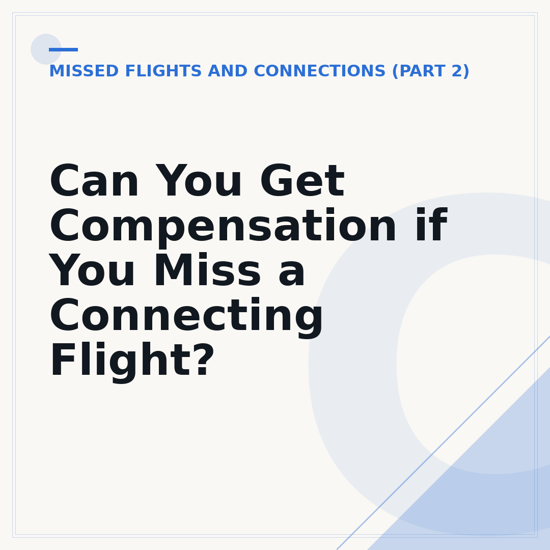 Can You Get Compensation if You Miss a Connecting Flight?
