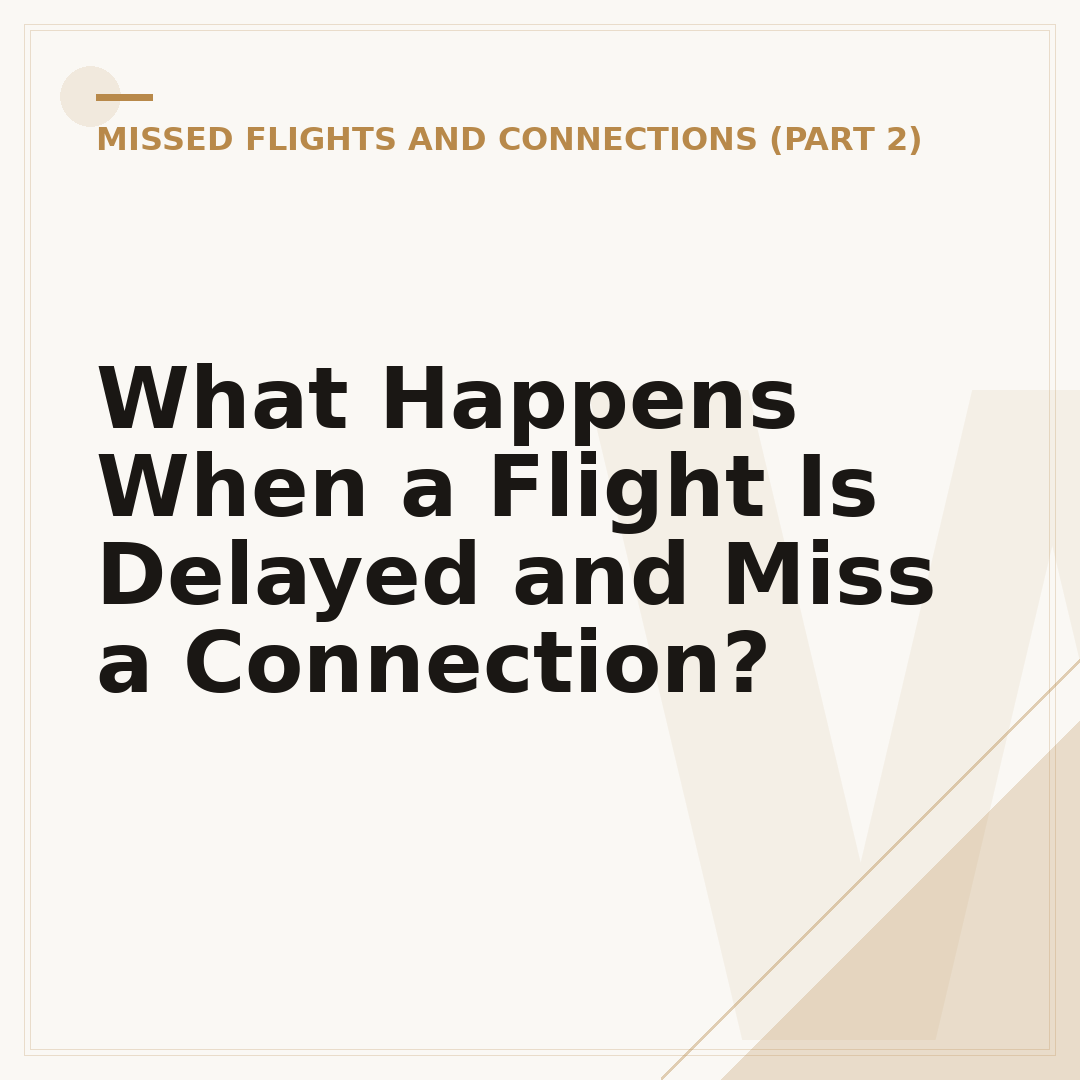 What Happens When a Flight Is Delayed and Miss a Connection?