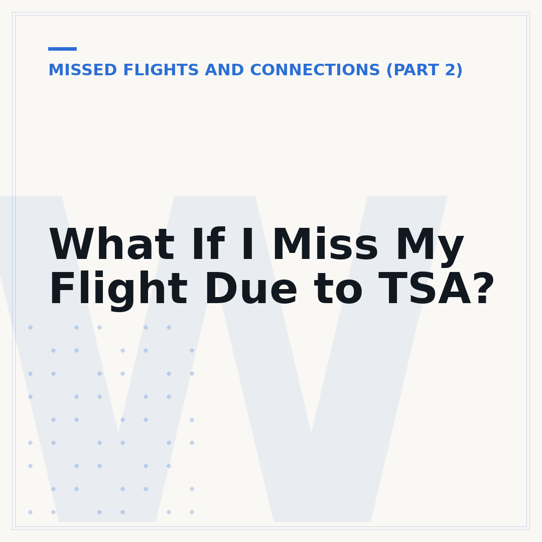 What If I Miss My Flight Due to TSA?