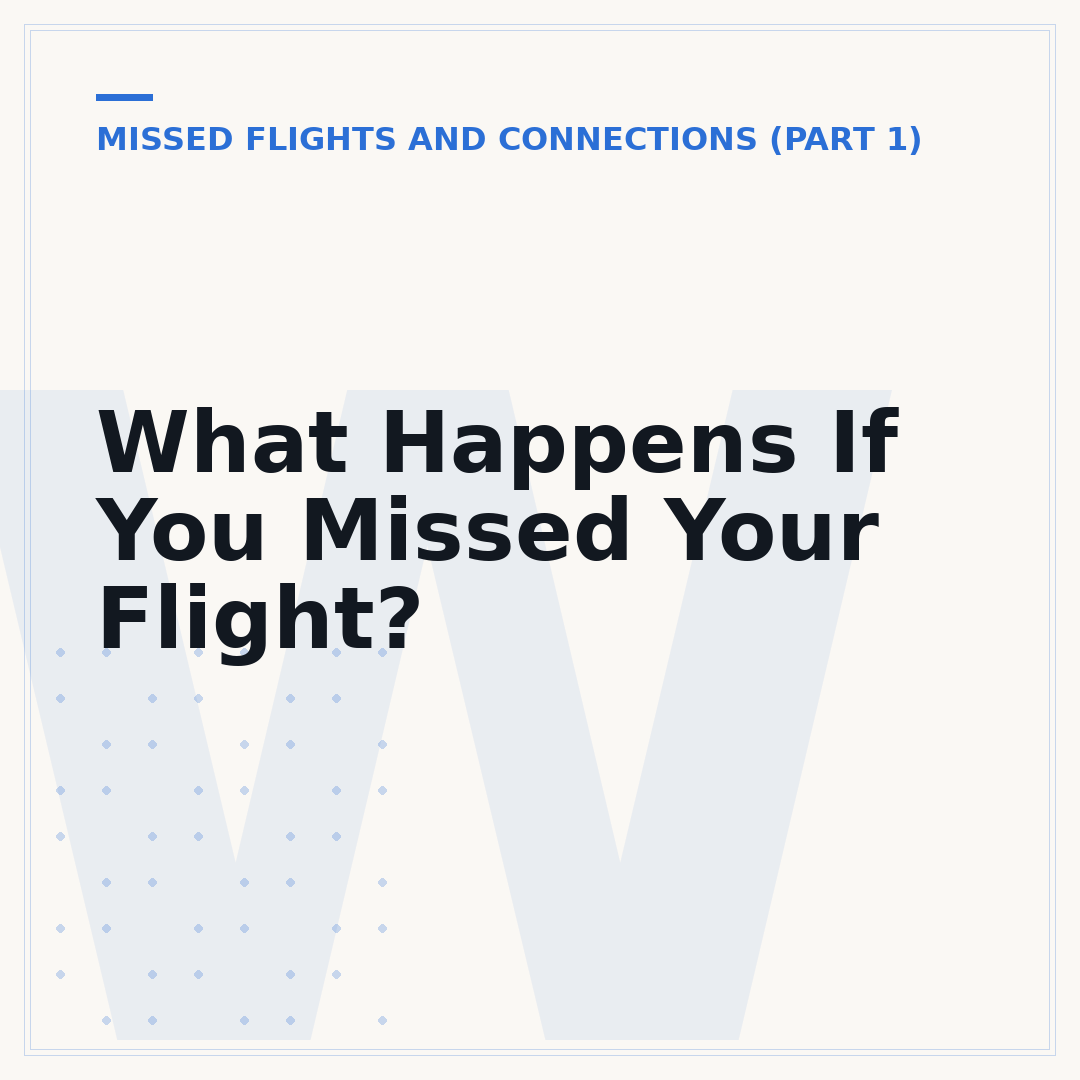 What Happens If You Missed Your Flight?
