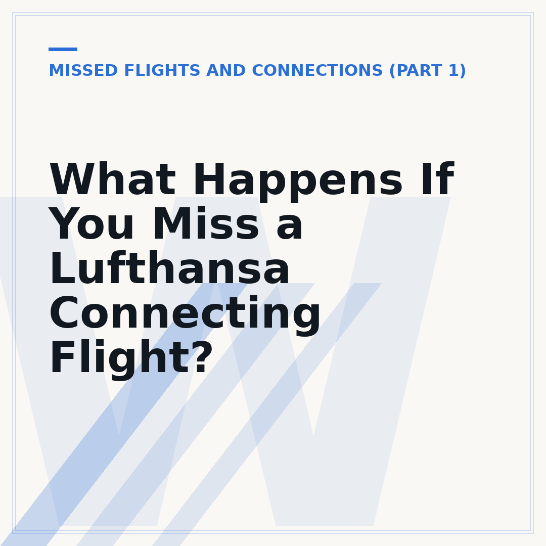 What Happens If You Miss a Lufthansa Connecting Flight?