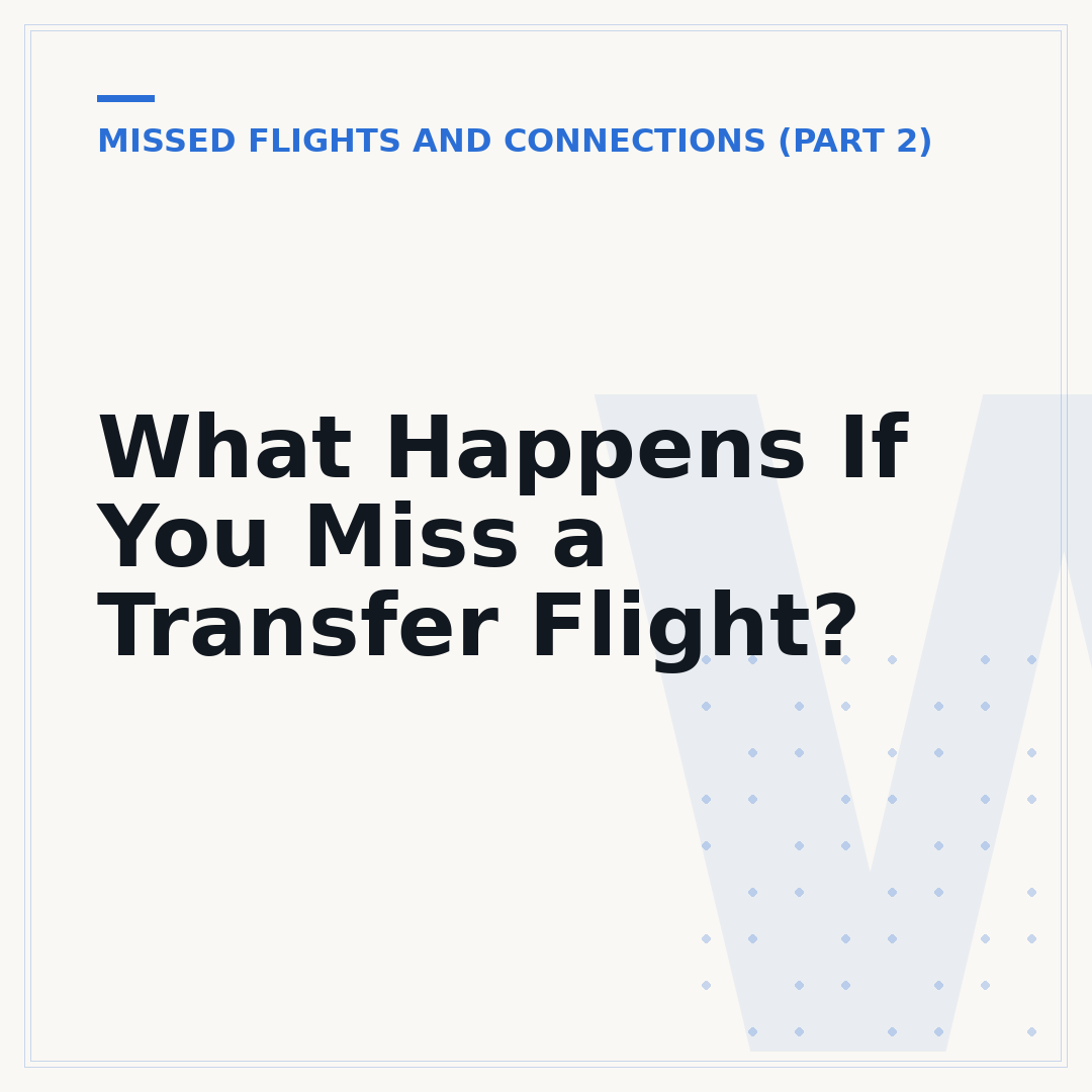 What Happens If You Miss a Transfer Flight?