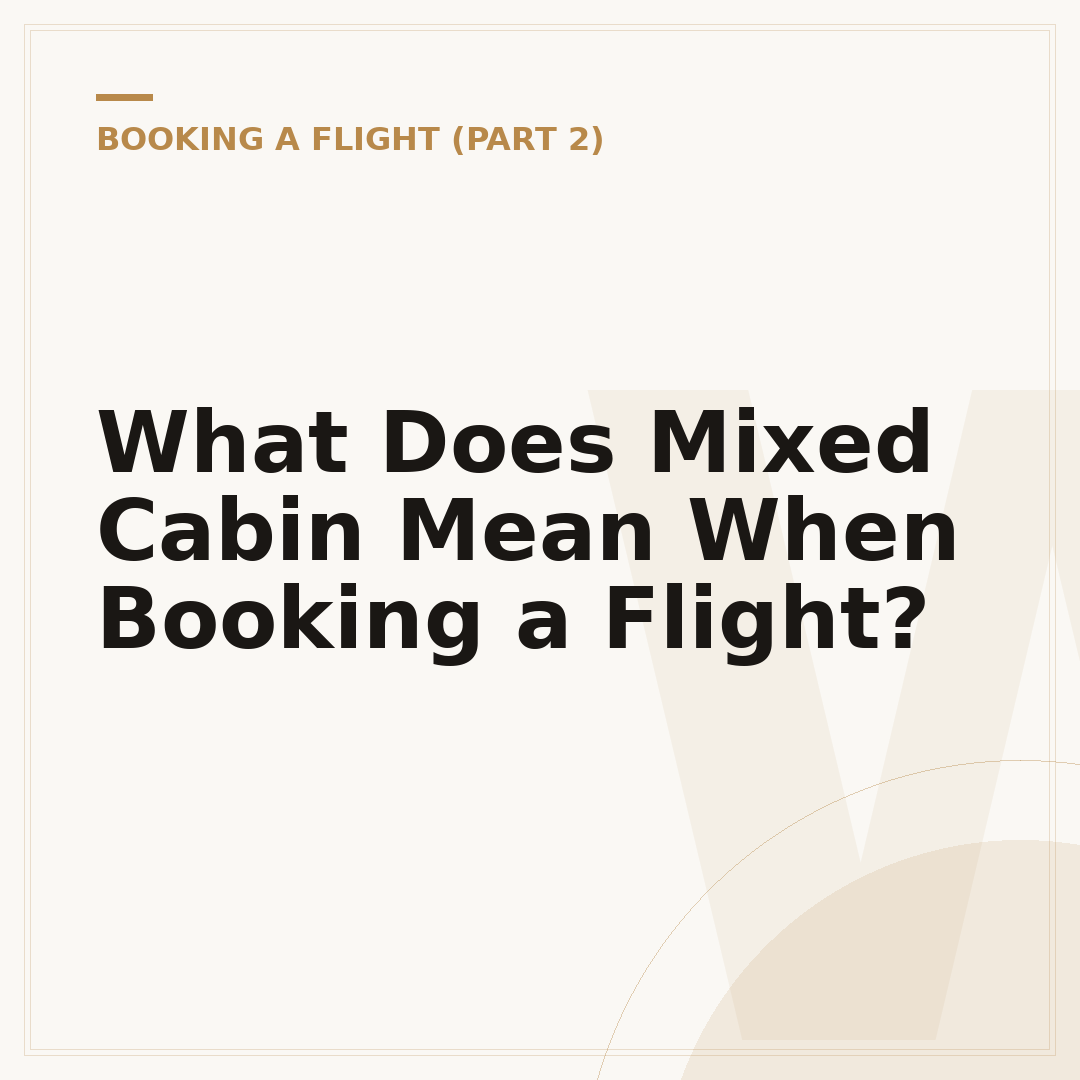 What Does Mixed Cabin Mean When Booking a Flight?