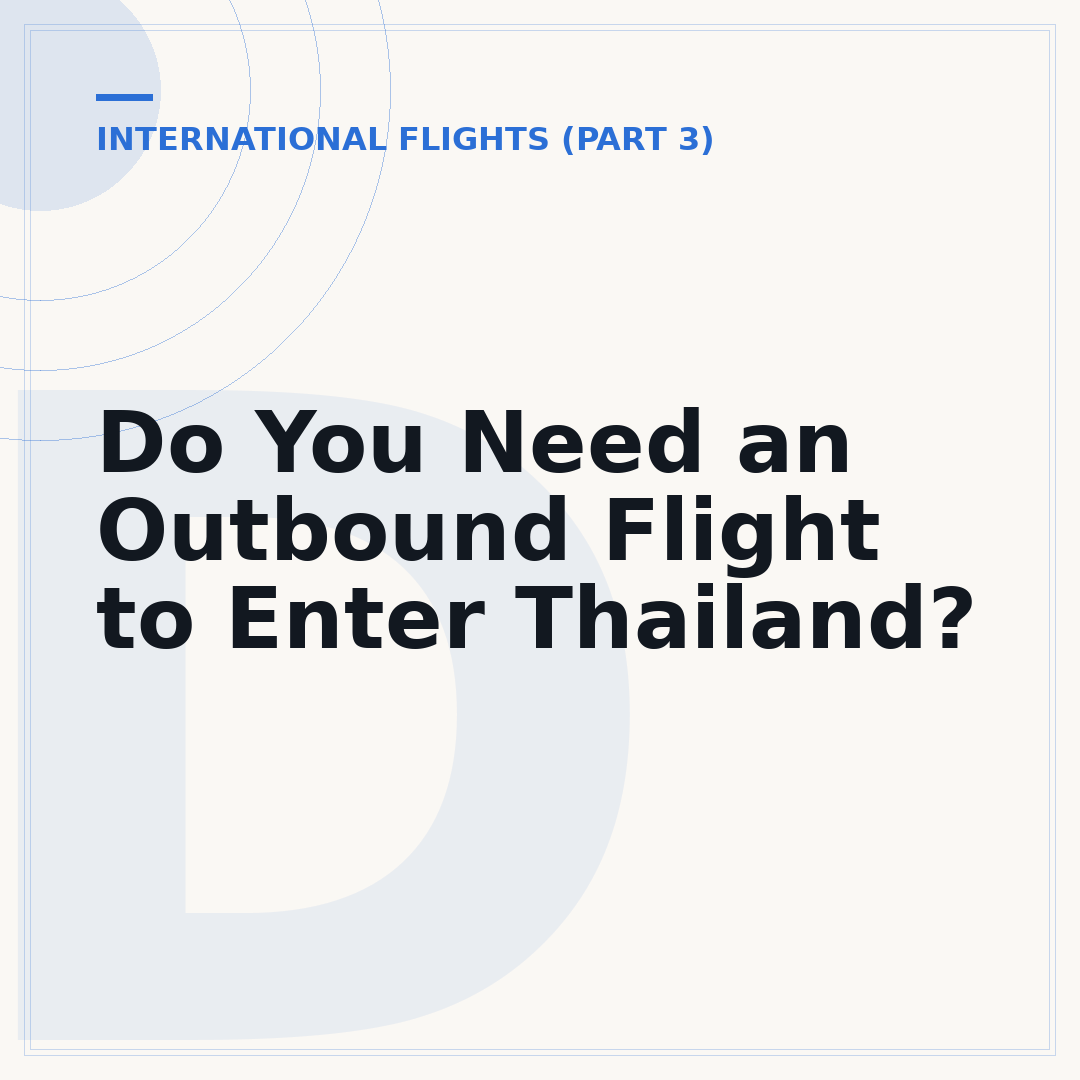 Do You Need an Outbound Flight to Enter Thailand?