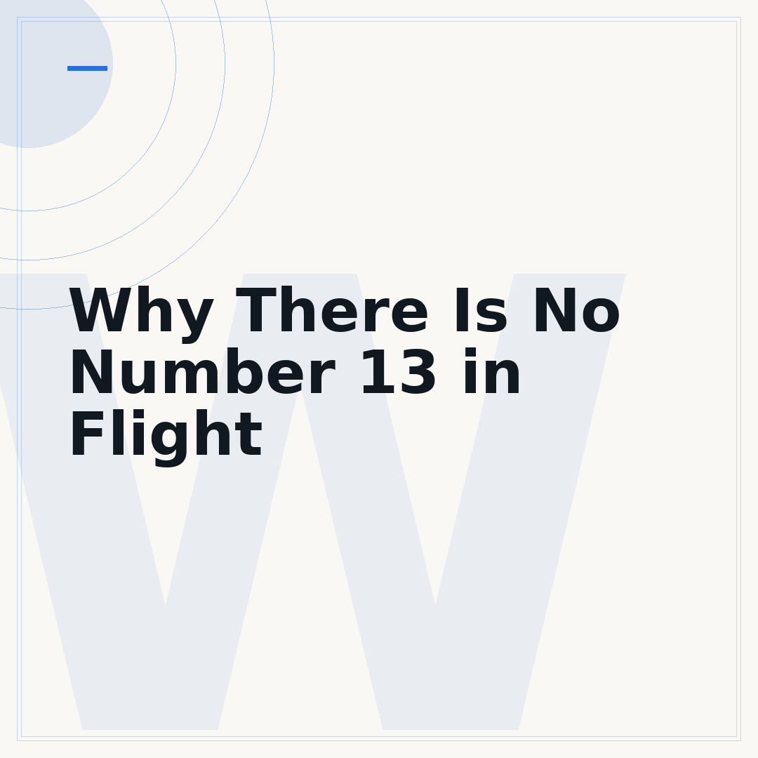 Why There Is No Number 13 in Flight