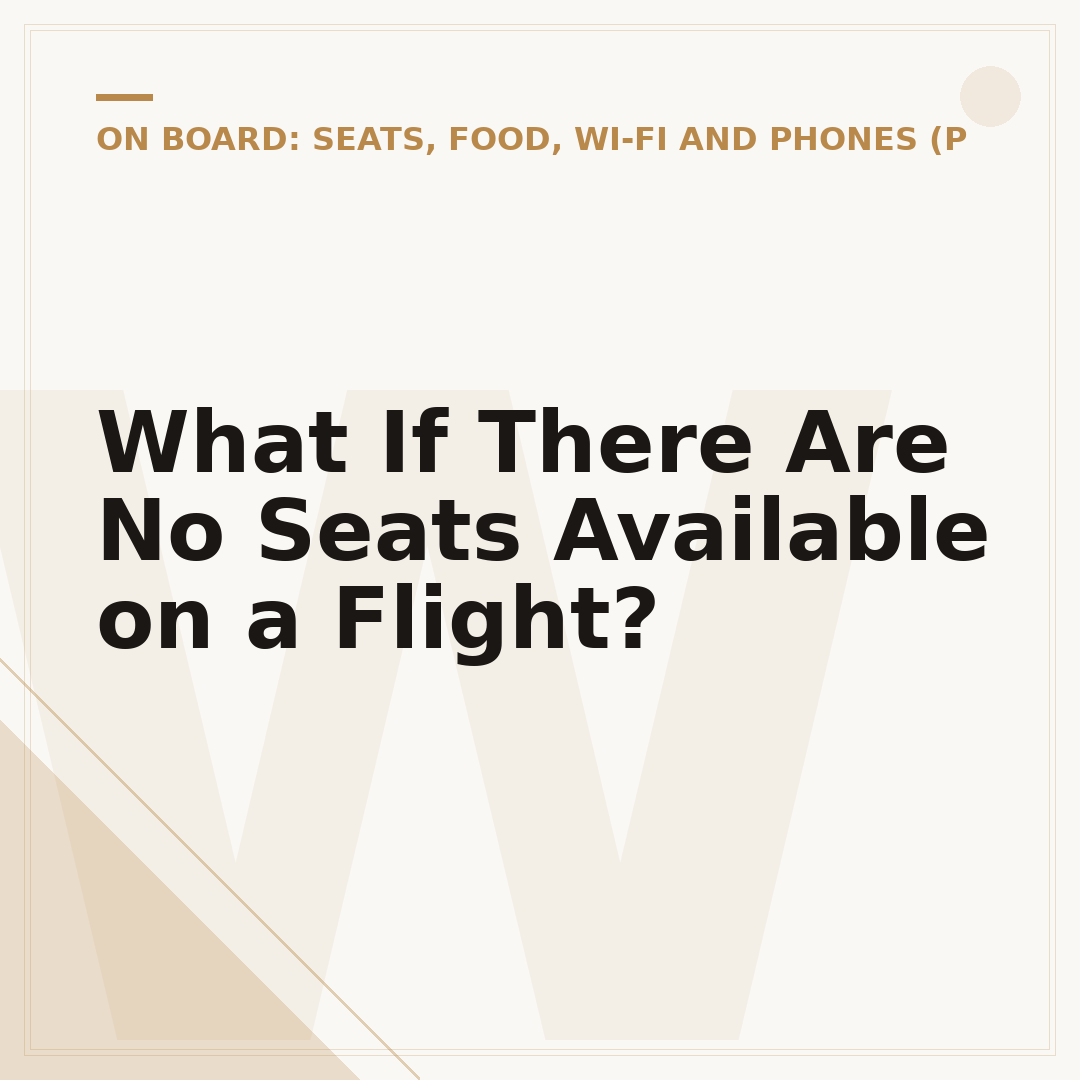 What If There Are No Seats Available on a Flight?