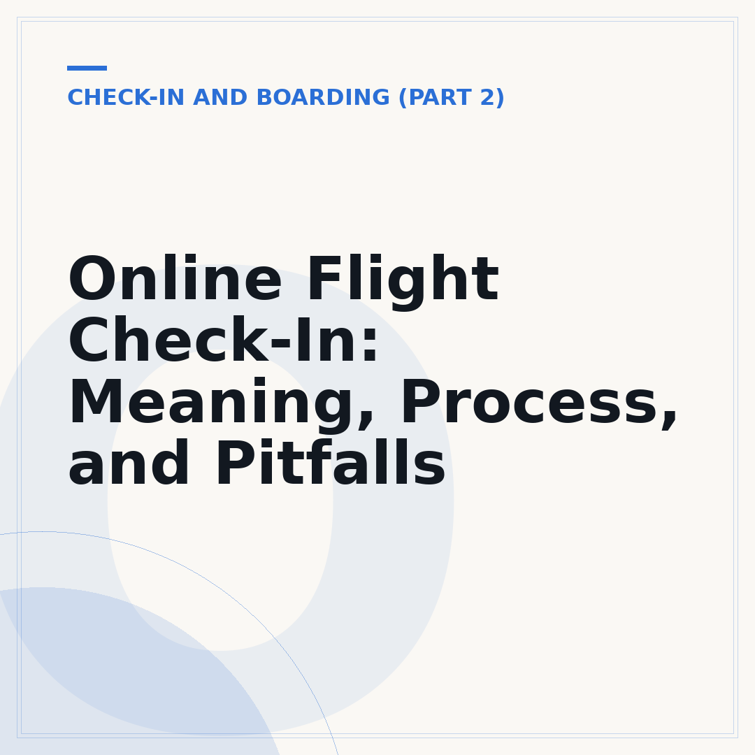 Online Flight Check-In: Meaning, Process, and Pitfalls