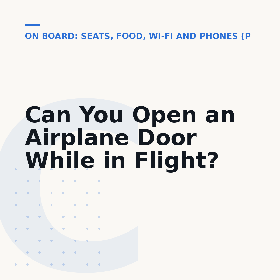 Can You Open an Airplane Door While in Flight?