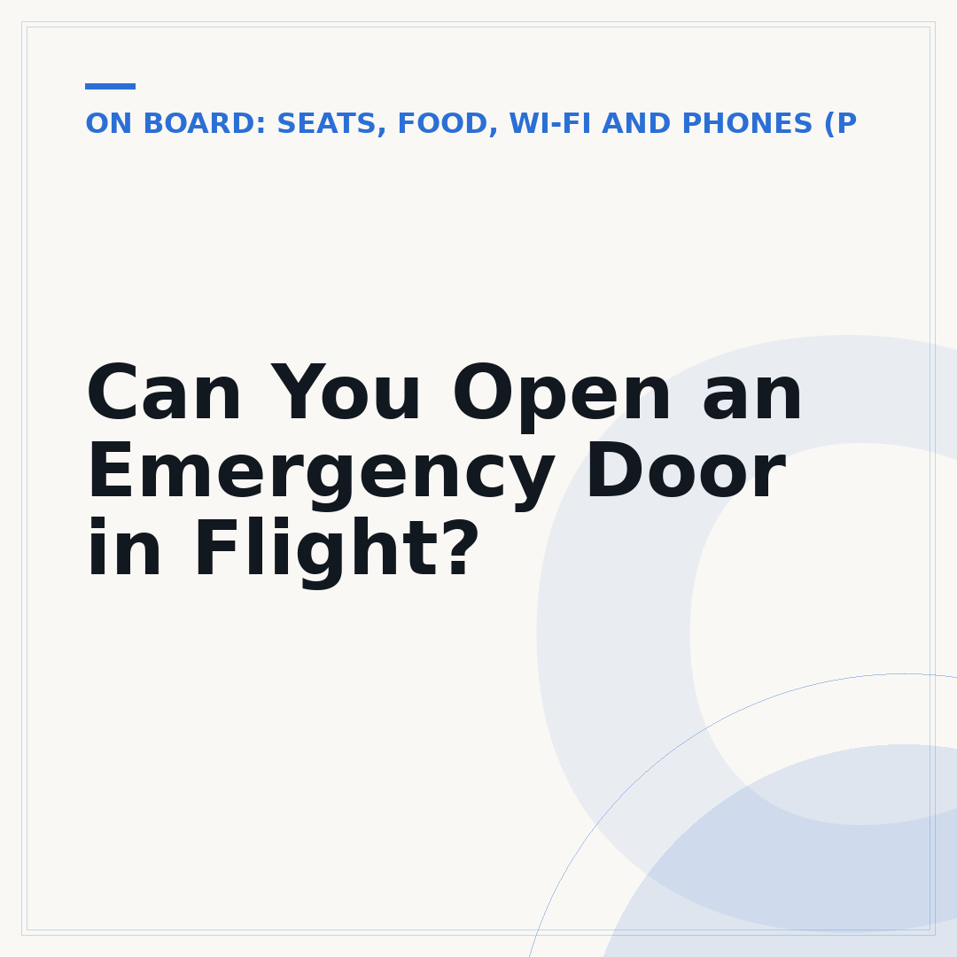 Can You Open an Emergency Door in Flight?