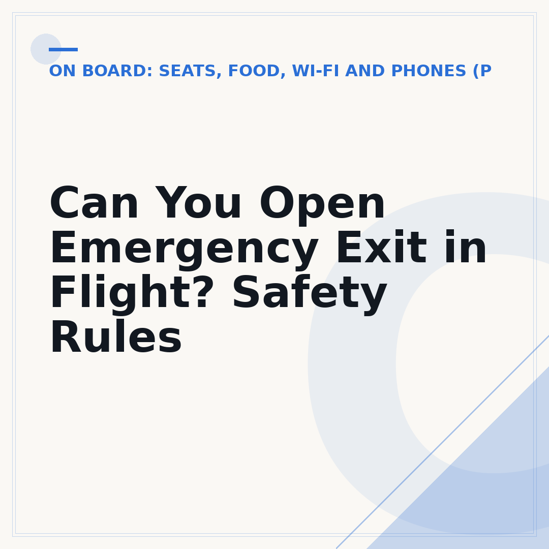 Can You Open Emergency Exit in Flight? Safety Rules