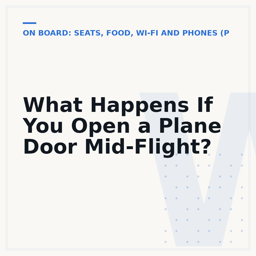 What Happens If You Open a Plane Door Mid-Flight?