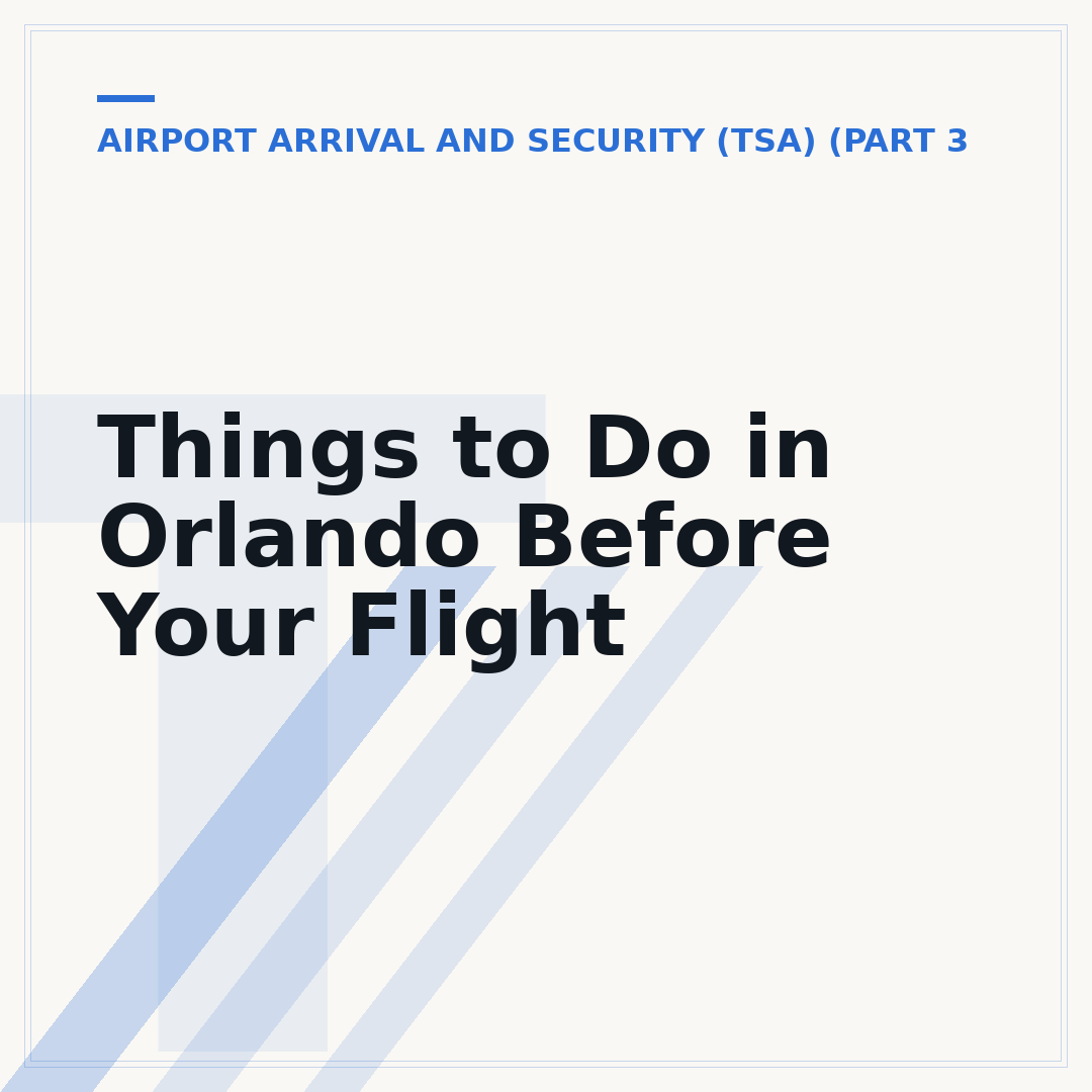 Things to Do in Orlando Before Your Flight
