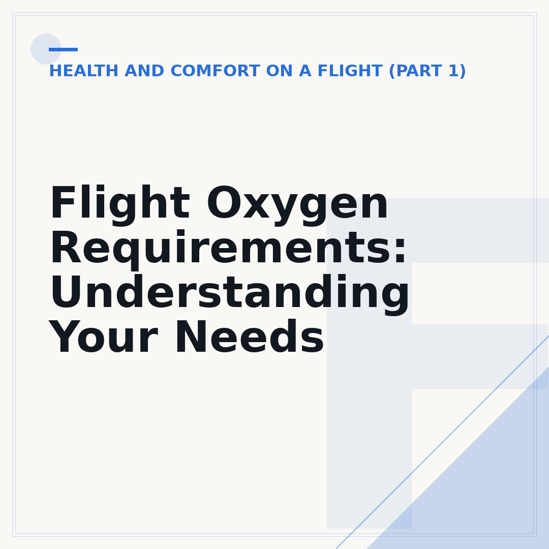 Flight Oxygen Requirements: Understanding Your Needs