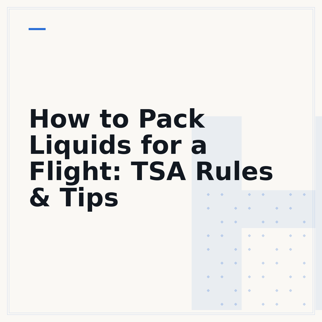 How to Pack Liquids for a Flight: TSA Rules & Tips