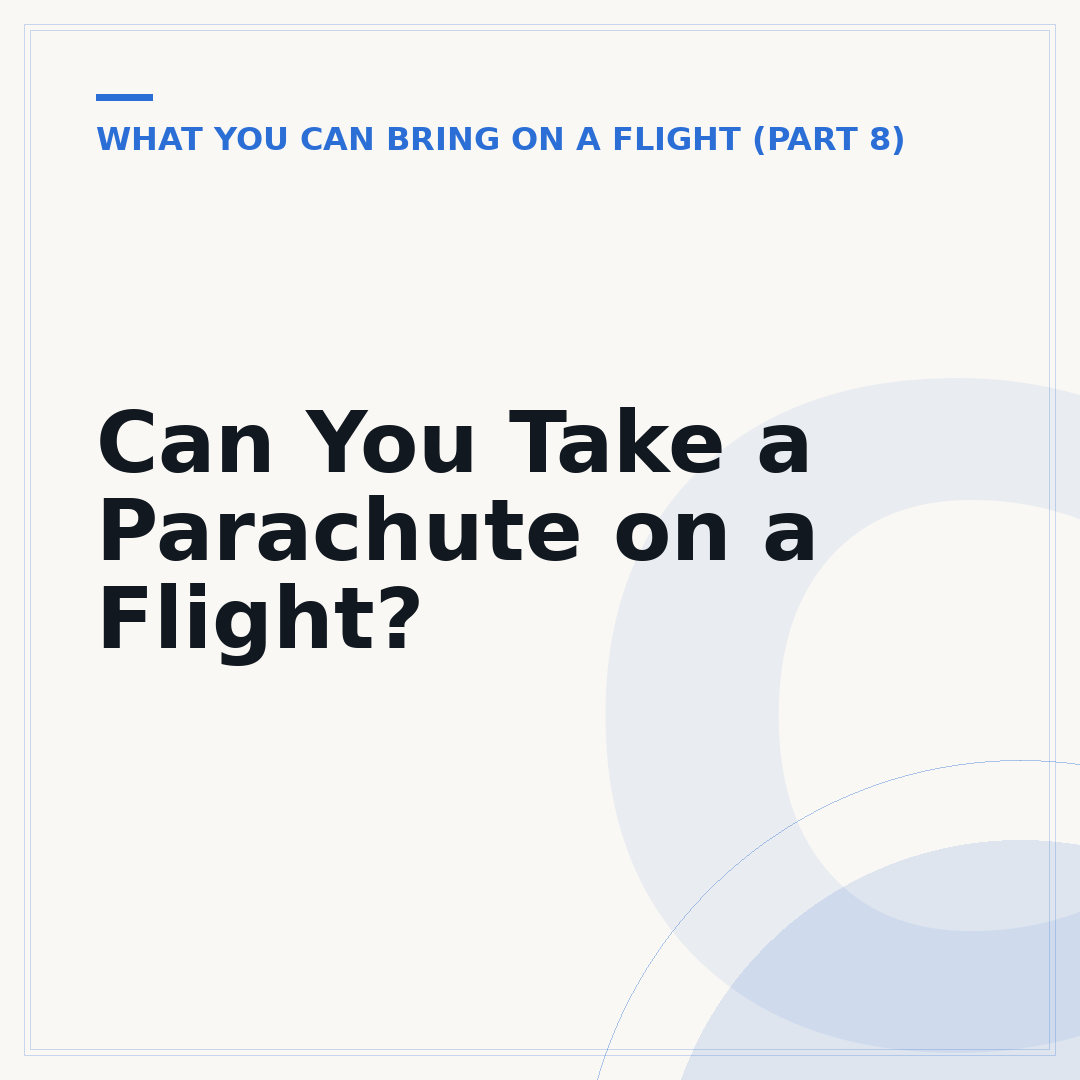 Can You Take a Parachute on a Flight?