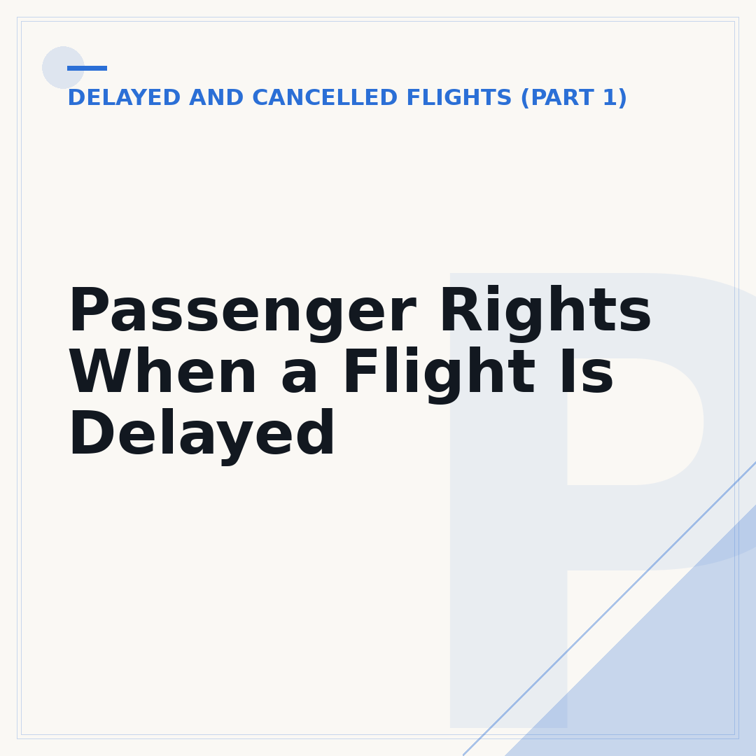 Passenger Rights When a Flight Is Delayed