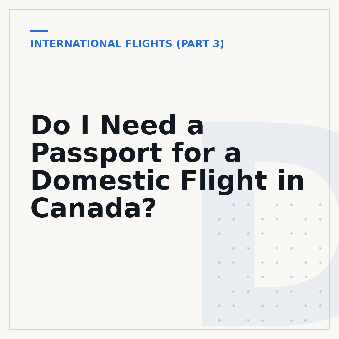 Do I Need a Passport for a Domestic Flight in Canada?