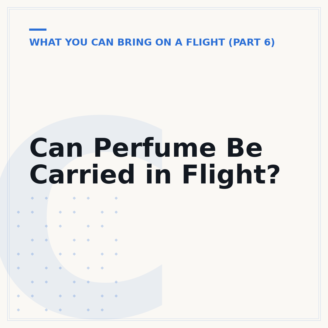 Can Perfume Be Carried in Flight?