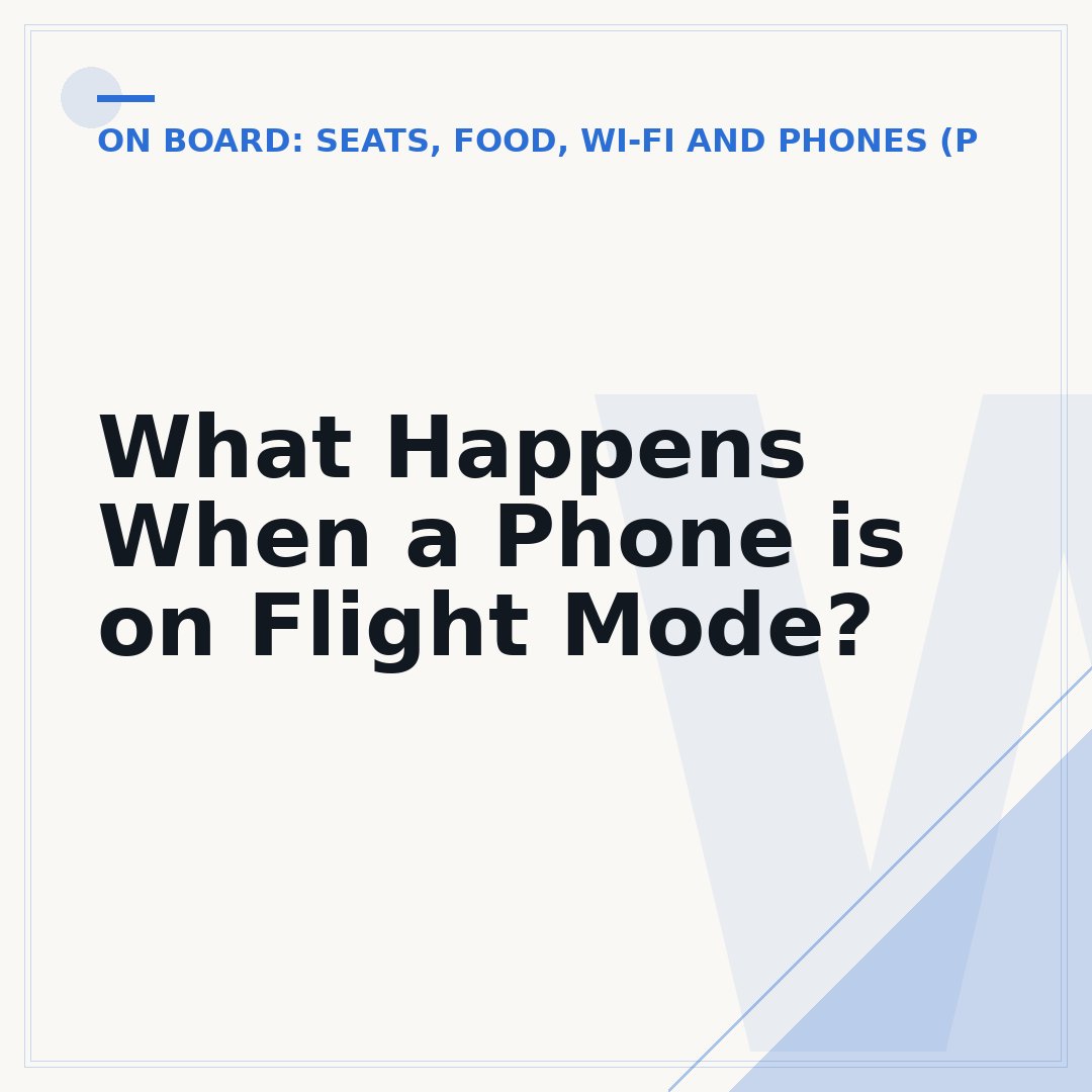 What Happens When a Phone is on Flight Mode?