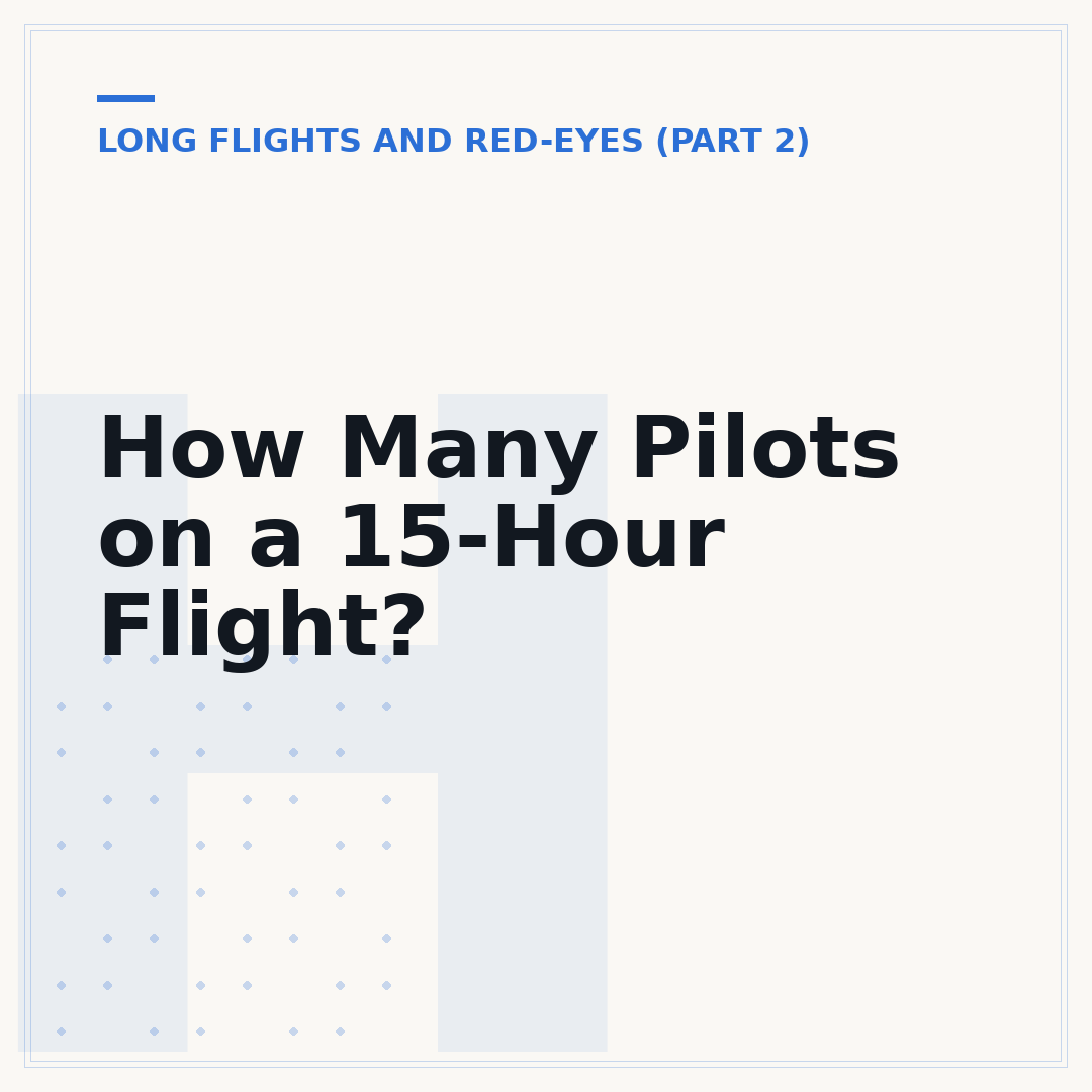 How Many Pilots on a 15-Hour Flight?