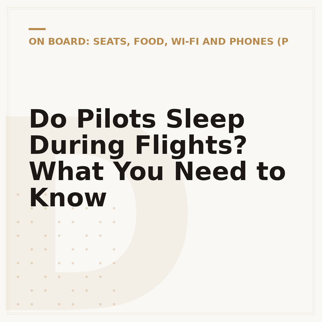Do Pilots Sleep During Flights? What You Need to Know