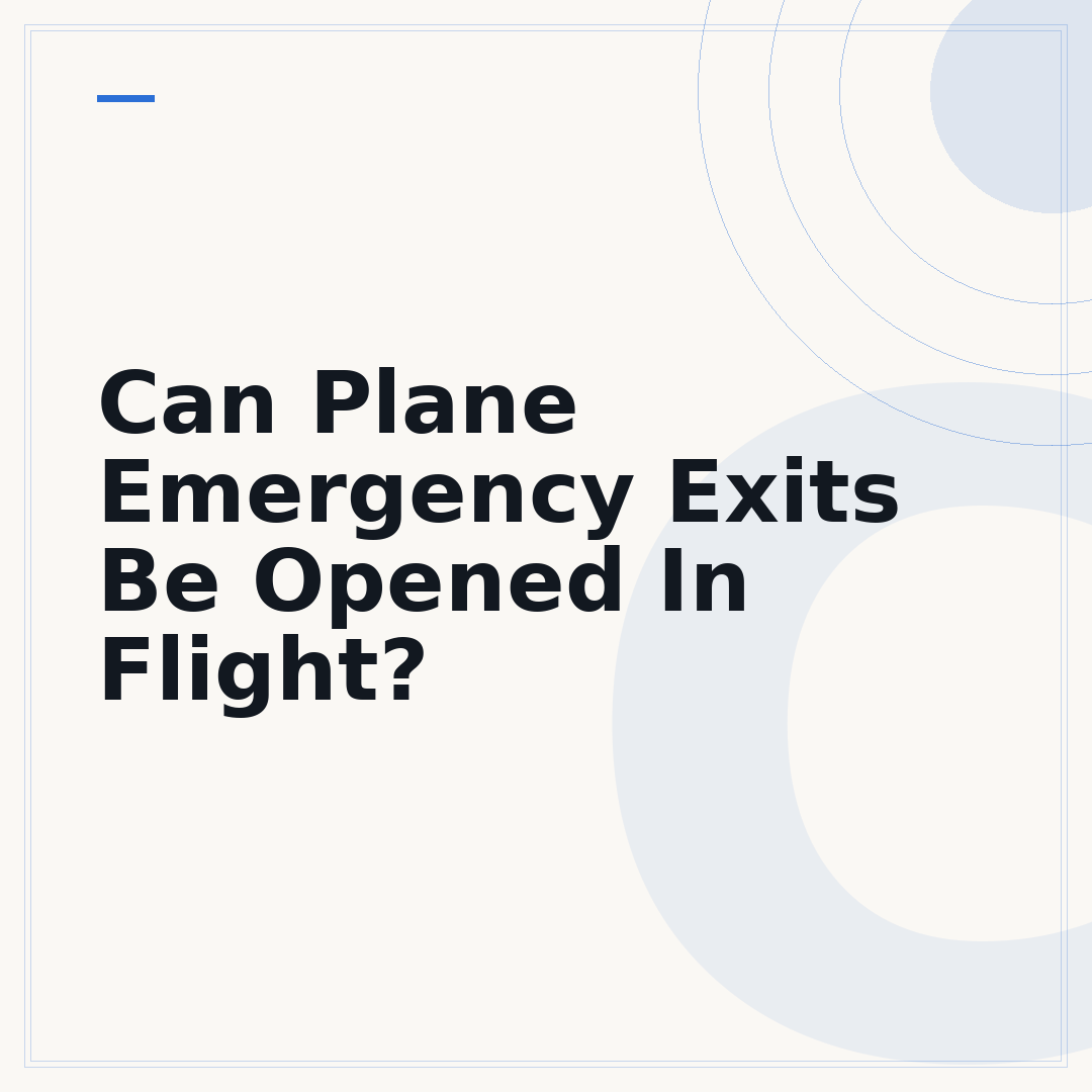 Can Plane Emergency Exits Be Opened In Flight?