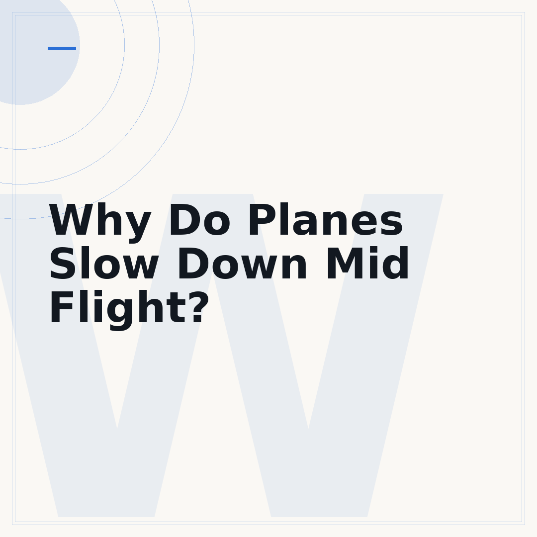 Why Do Planes Slow Down Mid Flight?