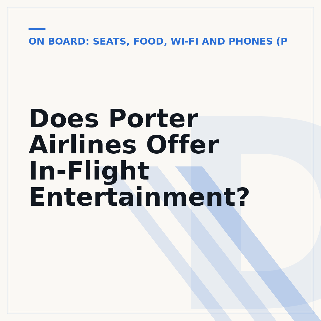 Does Porter Airlines Offer In-Flight Entertainment?