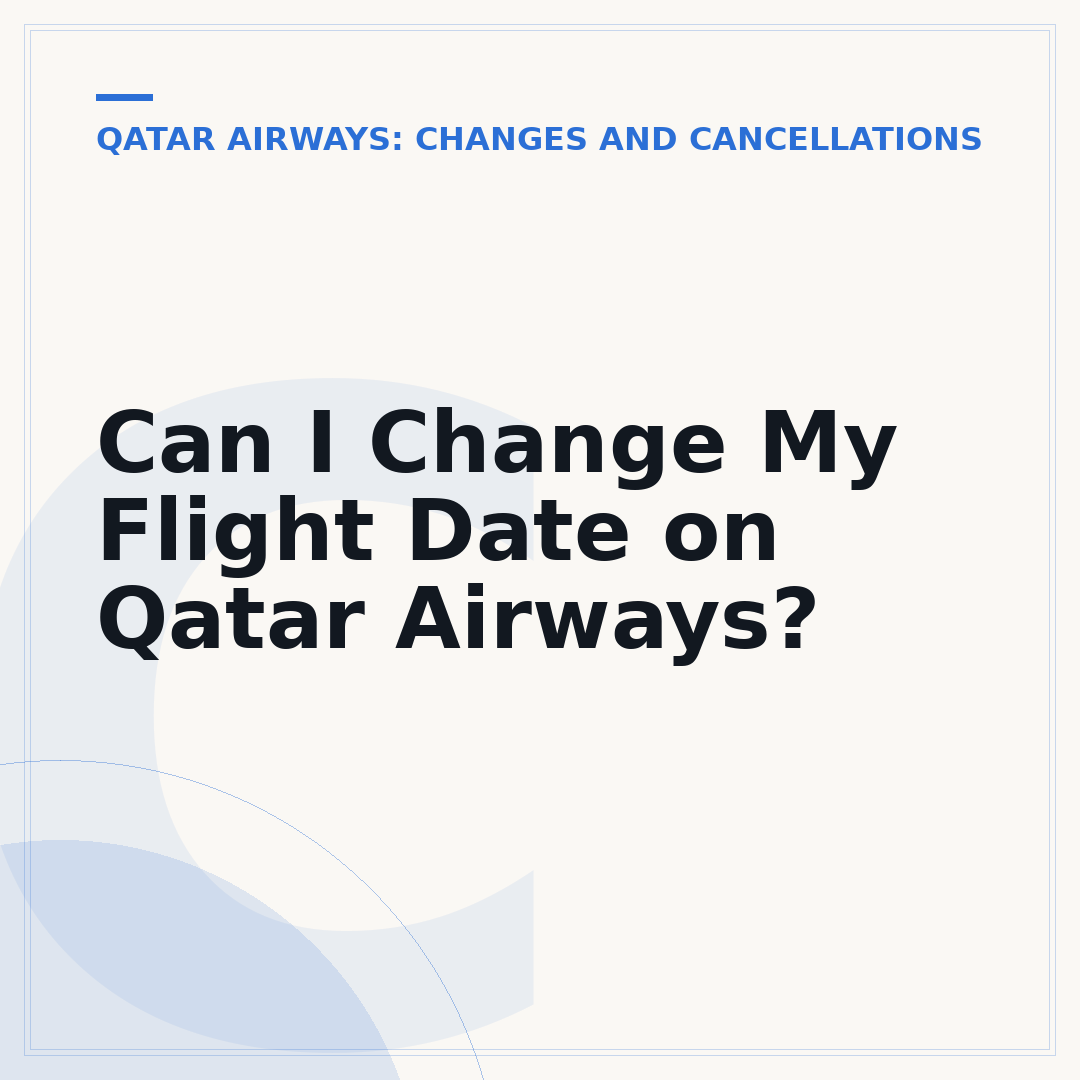 Can I Change My Flight Date on Qatar Airways?