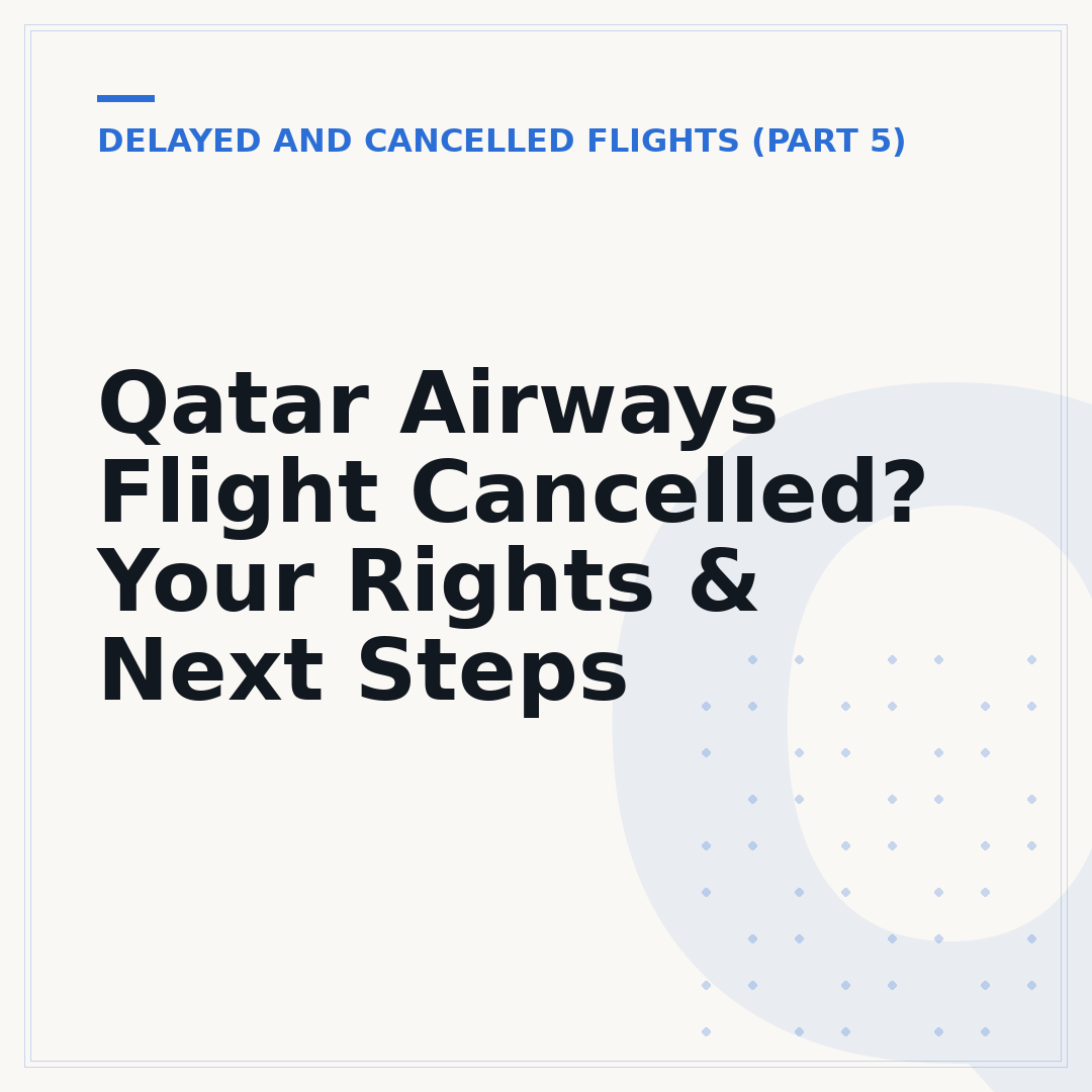 Qatar Airways Flight Cancelled? Your Rights & Next Steps