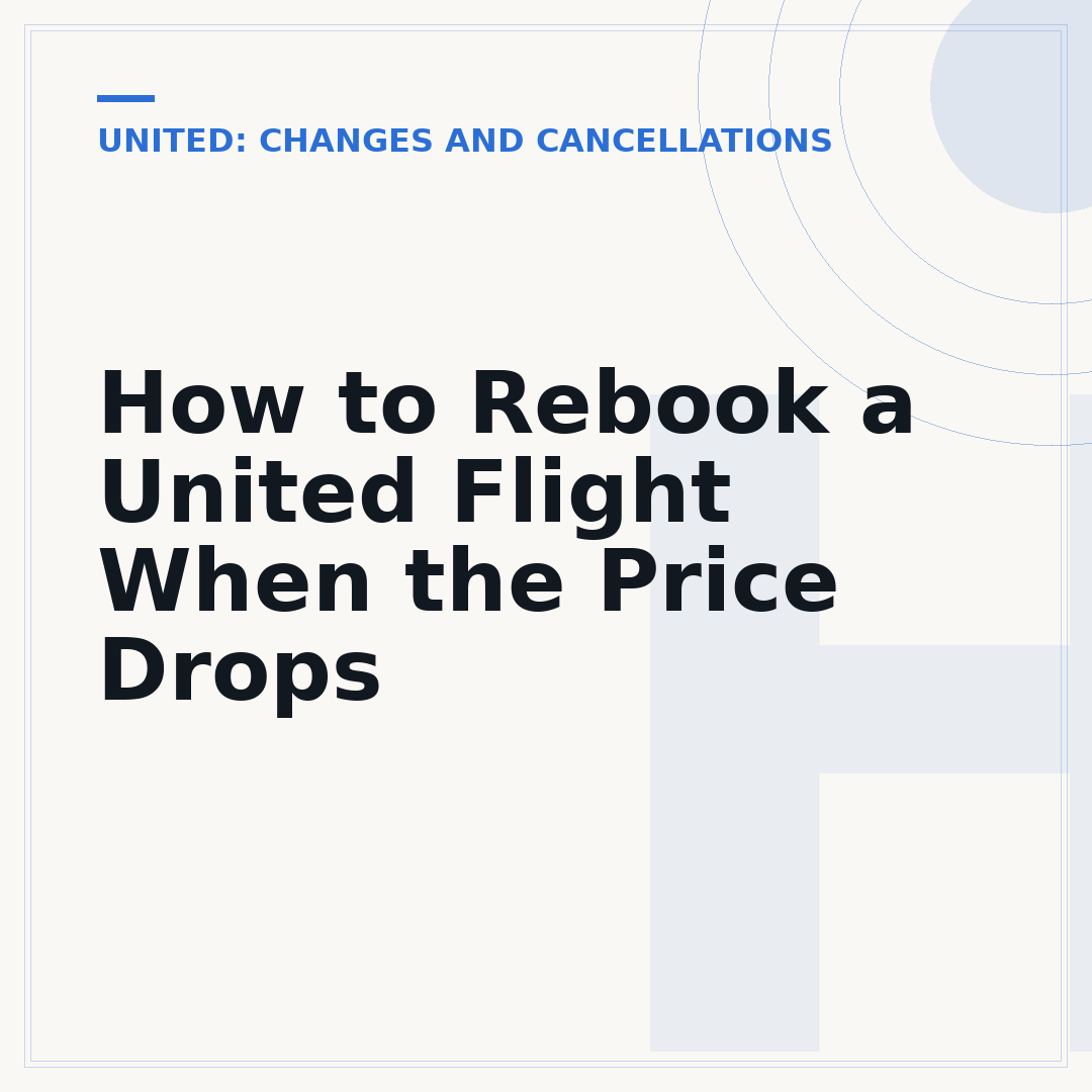 How to Rebook a United Flight When the Price Drops