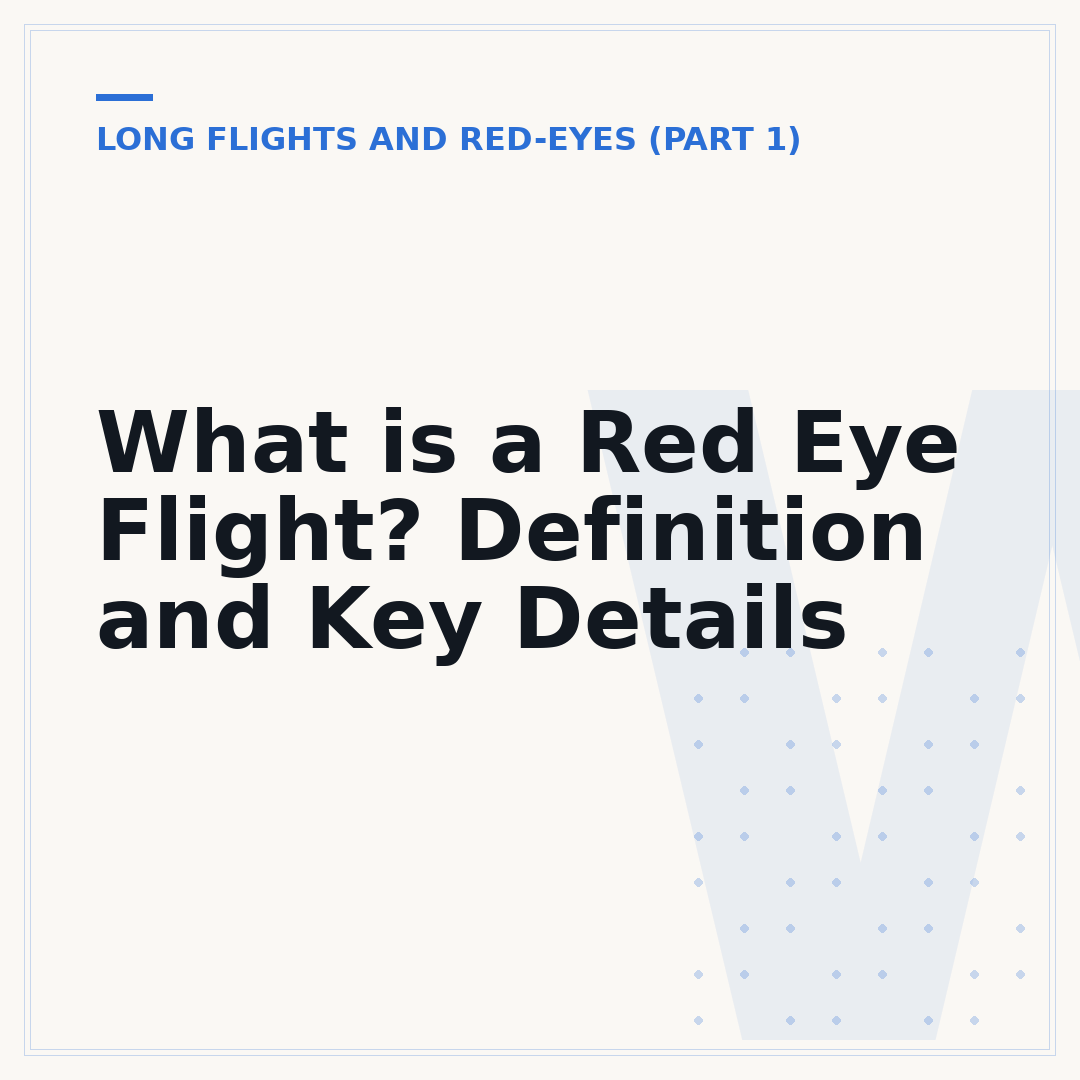 What is a Red Eye Flight? Definition and Key Details