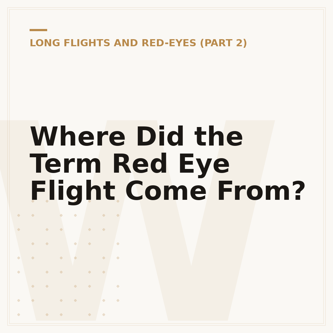 Where Did the Term Red Eye Flight Come From?