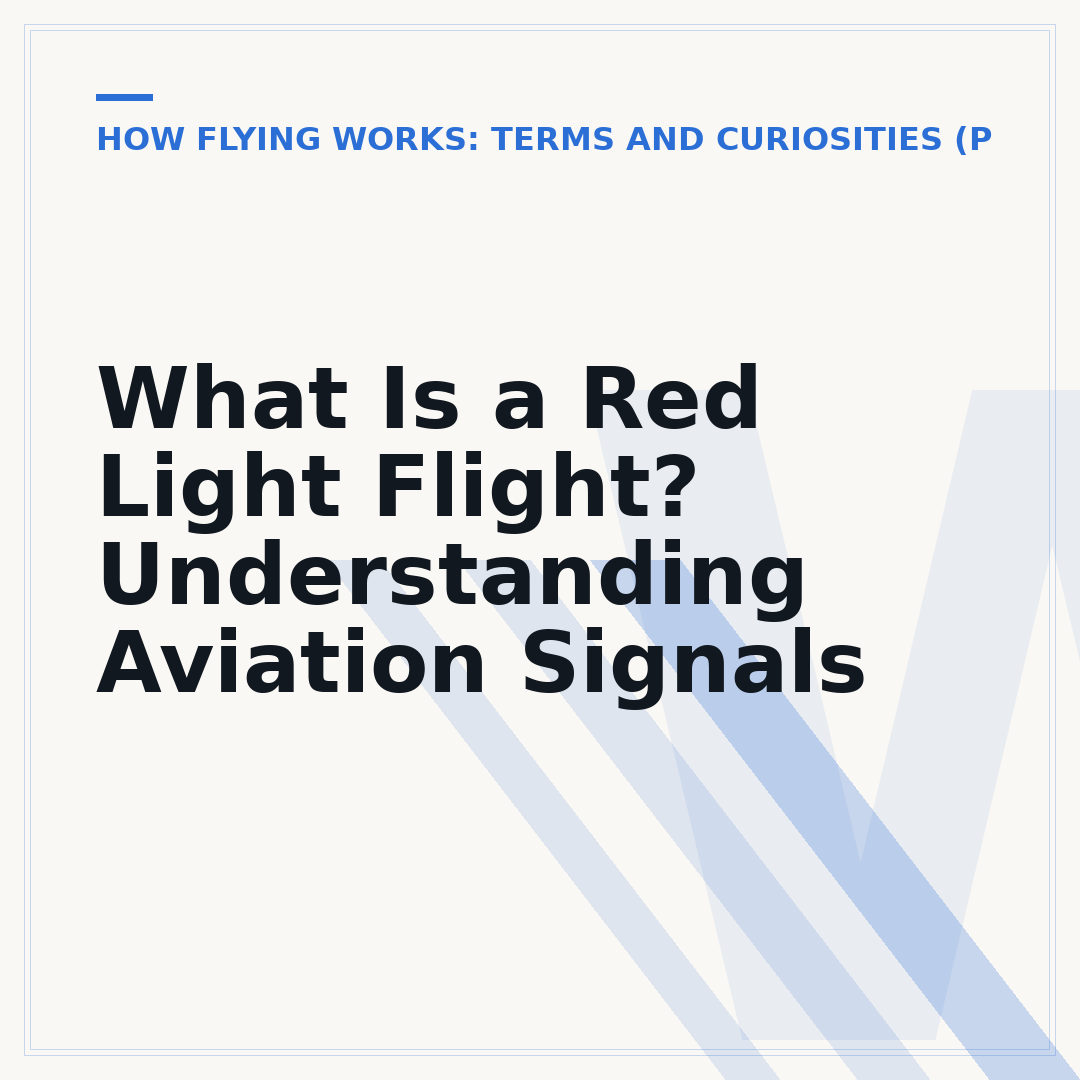 What Is a Red Light Flight? Understanding Aviation Signals