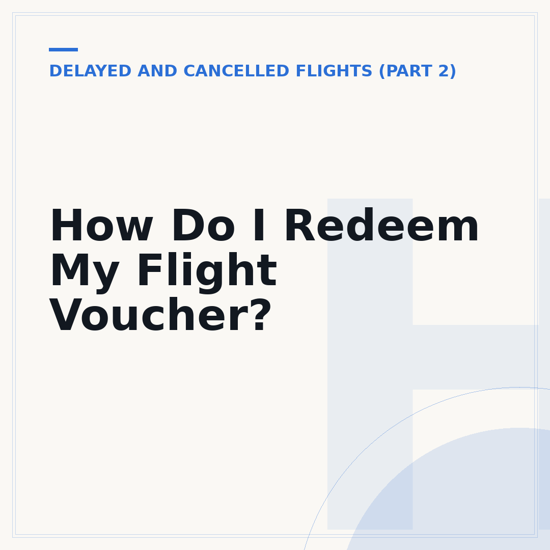 How Do I Redeem My Flight Voucher?