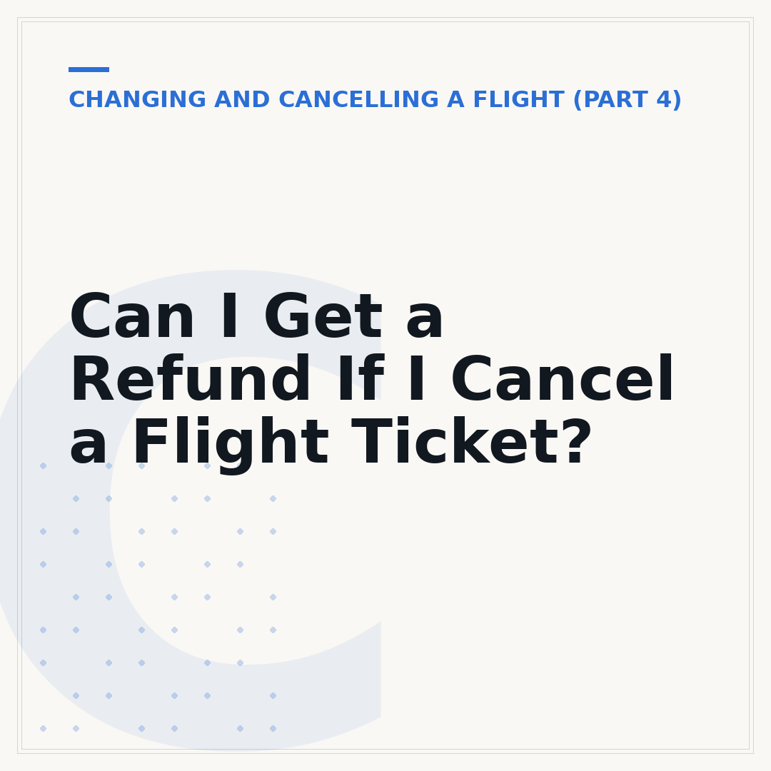 Can I Get a Refund If I Cancel a Flight Ticket?