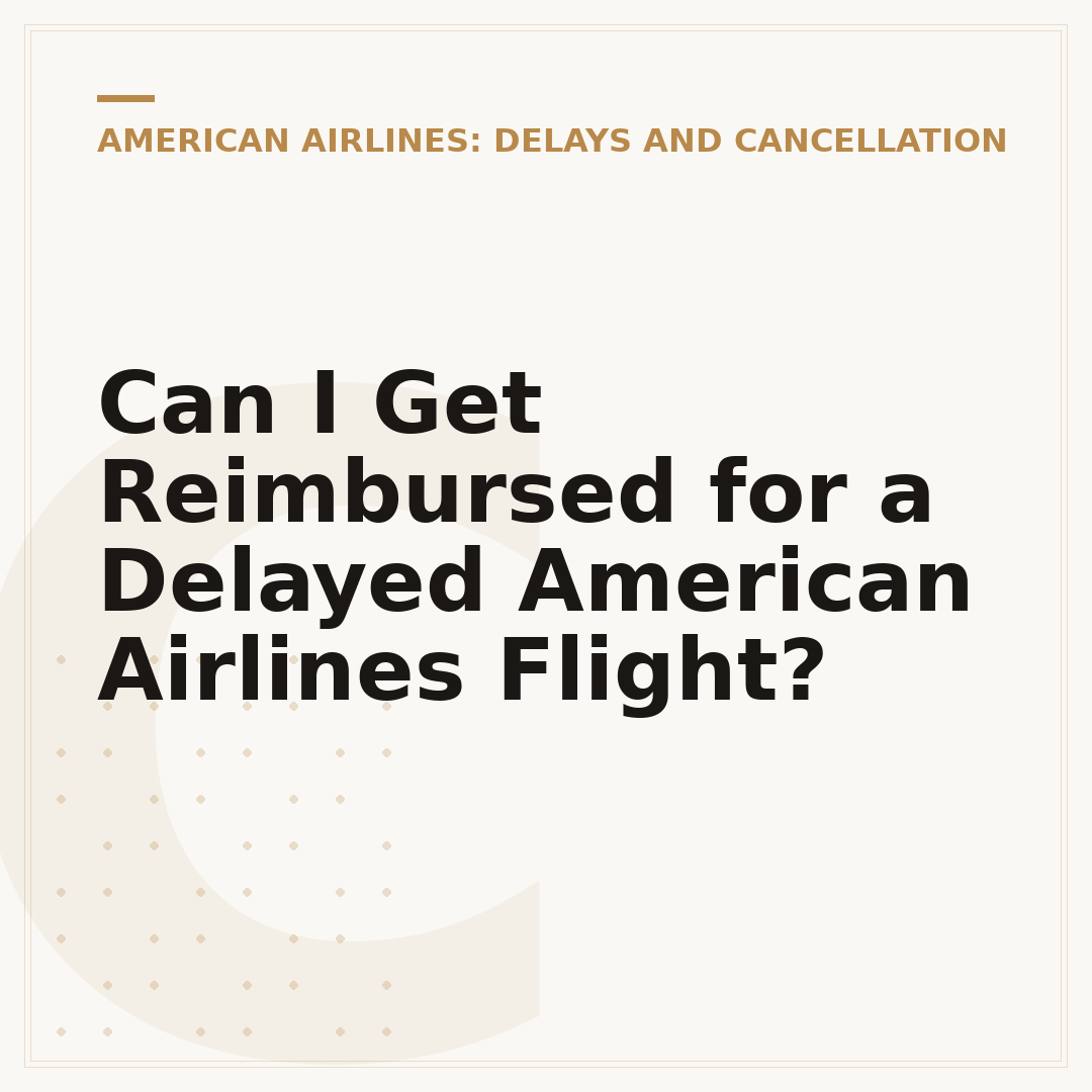 Can I Get Reimbursed for a Delayed American Airlines Flight?