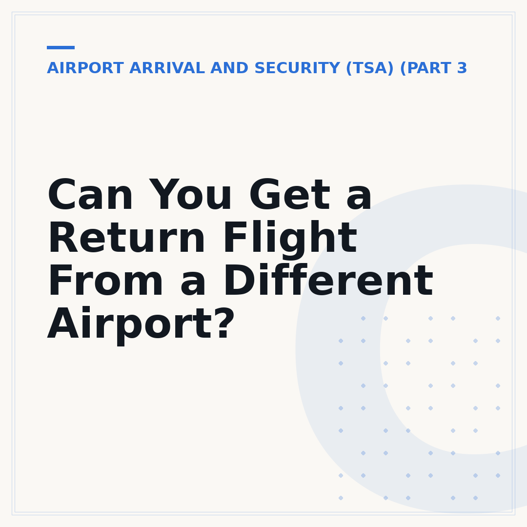Can You Get a Return Flight From a Different Airport?