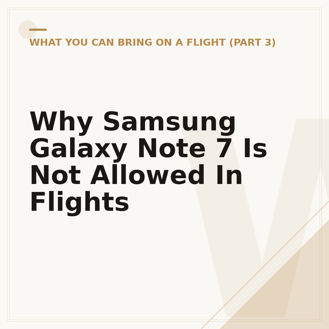Why Samsung Galaxy Note 7 Is Not Allowed In Flights
