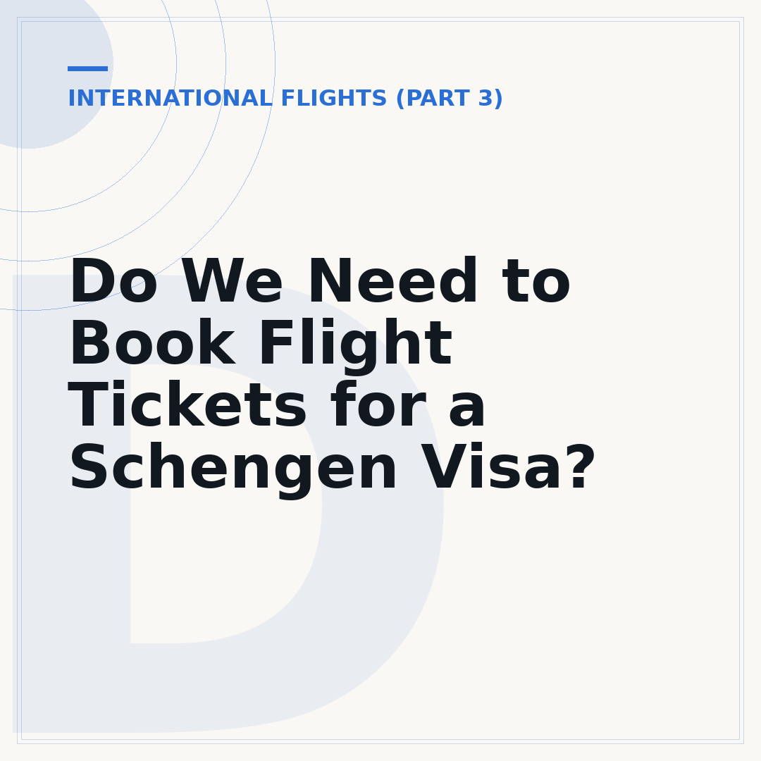 Do We Need to Book Flight Tickets for a Schengen Visa?