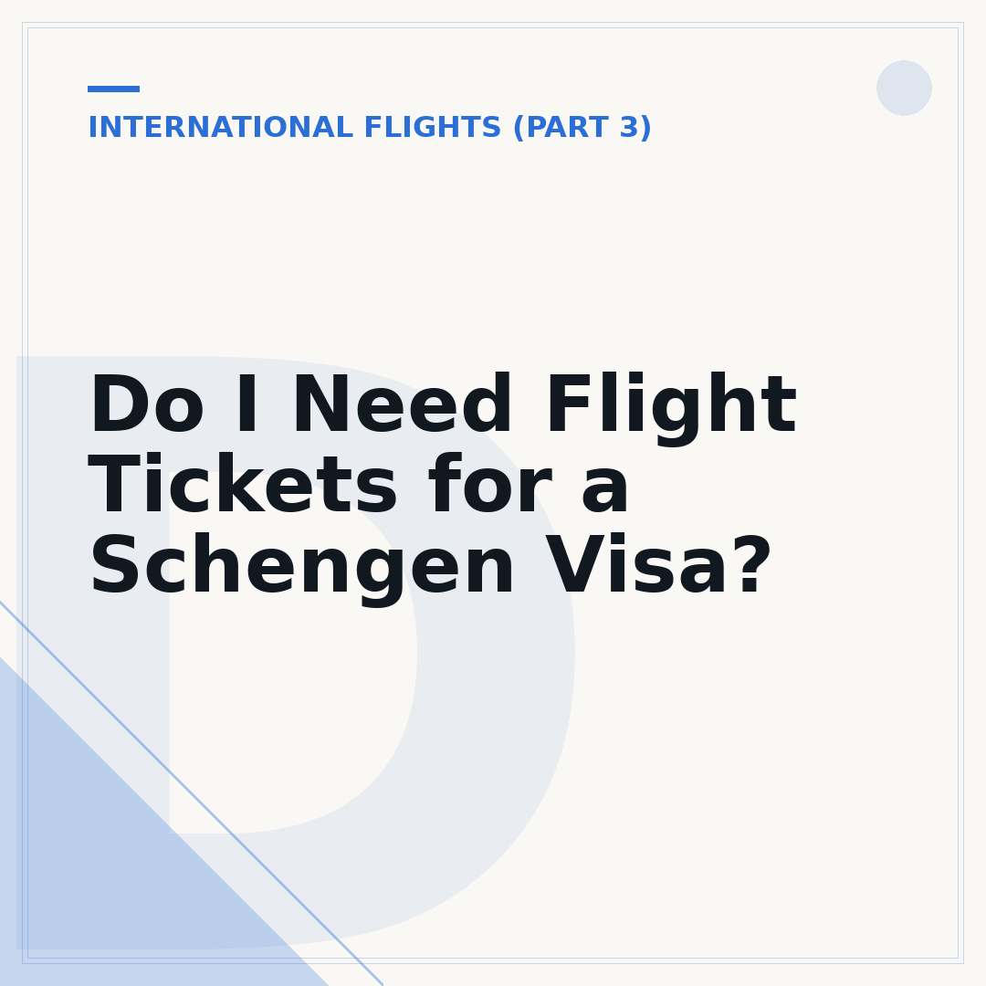 Do I Need Flight Tickets for a Schengen Visa?
