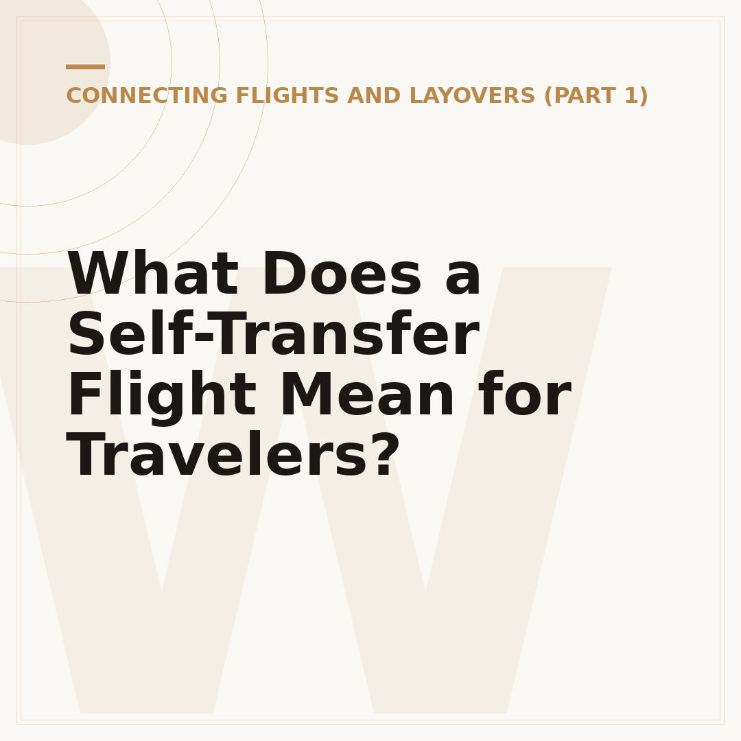 What Does a Self-Transfer Flight Mean for Travelers?