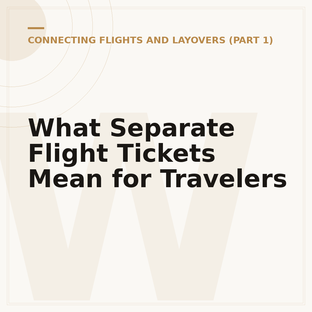 What Separate Flight Tickets Mean for Travelers